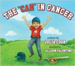 The Can in Cancer by Julia Cook, Allison Valentine