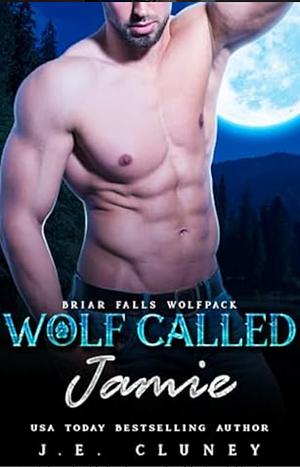 Wolf Called Jamie by J.E. Cluney