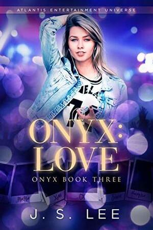 Onyx: Love by J.S. Lee