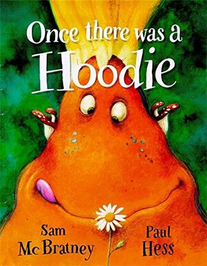 Once There Was A Hoodie by Sam McBratney