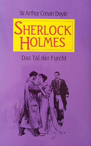 Das Tal der Furcht by Arthur Conan Doyle