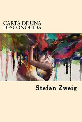 Carta De Una Desconocida by Stefan Zweig