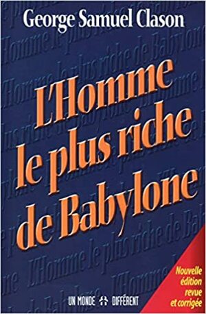 L'Homme le plus riche de Babylone by George S. Clason