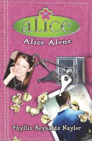 Alice Alone by Phyllis Reynolds Naylor