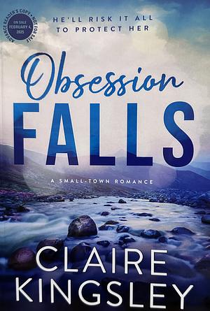 Obsession Falls by Claire Kingsley