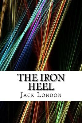 The Iron Heel by Jack London