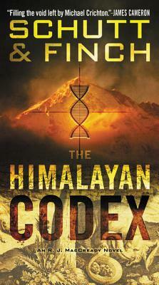 The Himalayan Codex: An R. J. Maccready Novel by J. R. Finch, Bill Schutt