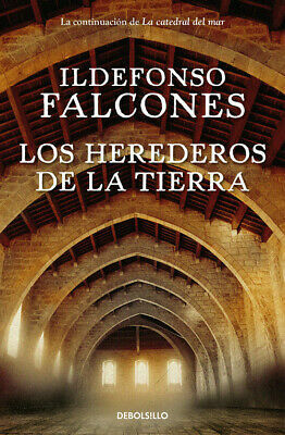 Los herederos de la tierra by Ildefonso Falcones
