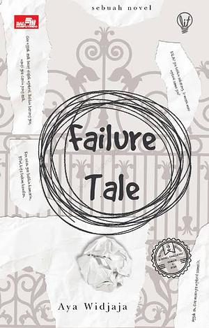Failure Tale by Aya Widjaja