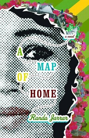 A Map of Home by Randa Jarrar