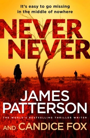 Never Never by Candice Fox, James Patterson