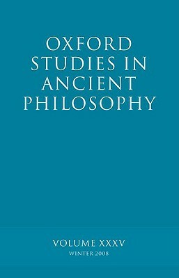 Oxford Studies in Ancient Philosophy: Volume 35 by 