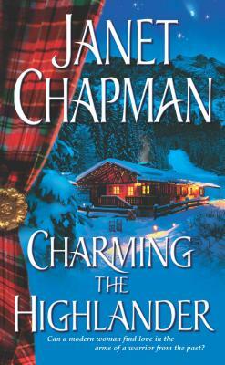 Charming the Highlander by Janet Chapman