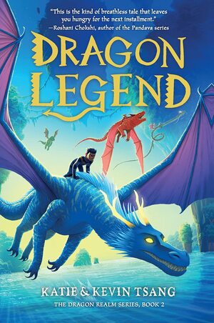 Dragon Legend by Katie Tsang, Kevin Tsang