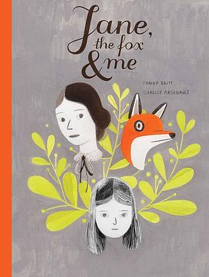 Jane, the Fox and Me by Fanny Britt
