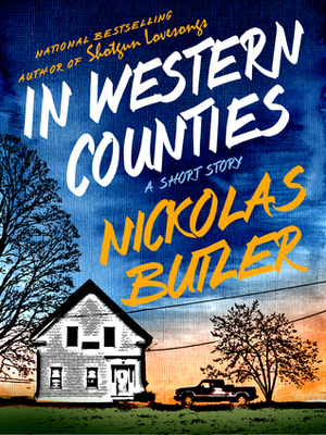 In Western Counties by Nickolas Butler