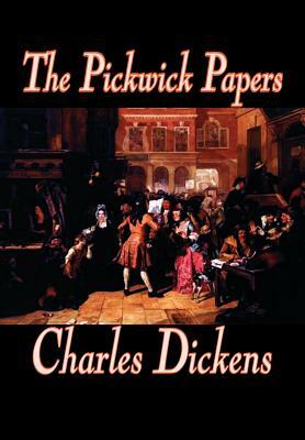 The Pickwick Papers by Charles Dickens