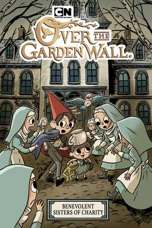 Over the Garden Wall: Benevolent Sisters of Charity OGN by Sam Johns, Jim Campbell