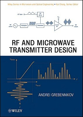 RF and Microwave Transmitter Design by Andrei Grebennikov