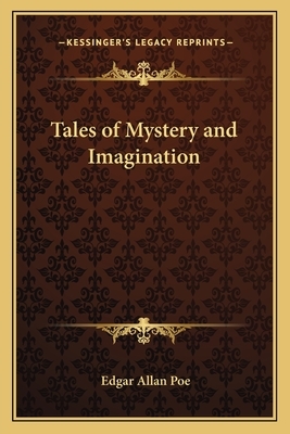 Tales of Mystery and Imagination by Edgar Allan Poe