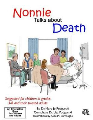 Nonnie Talks about Death by Mary Jo Podgurski, Lisa M. Podgurski