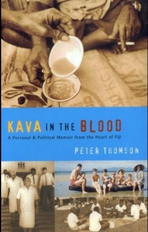Kava in the Blood by Peter Thomson