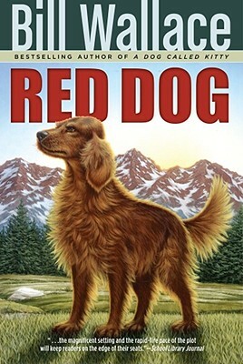 Red Dog by Bill Wallace