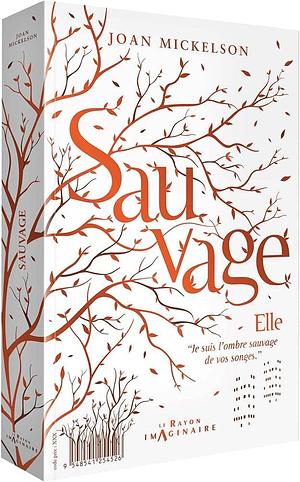 Sauvage by Joan Mickelson