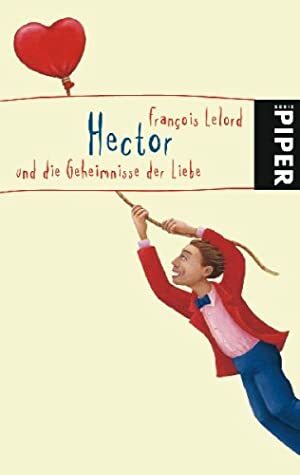 Hector und die Geheimnisse der Liebe by Ralf Pannowitsch, François Lelord