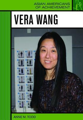 Vera Wang by Anne M. Todd