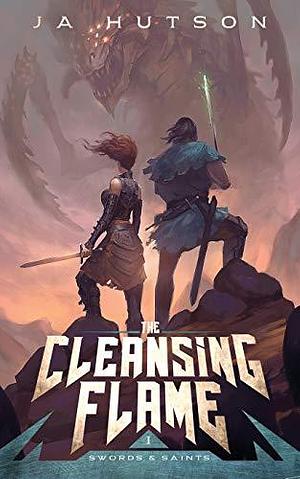 The Cleansing Flame by J.A. Hutson