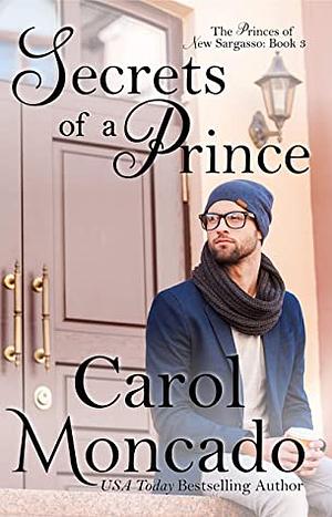 Secrets of a Prince  by Carol Moncado