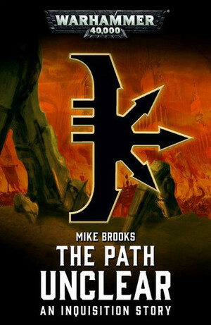 The Path Unclear by Mike Brooks
