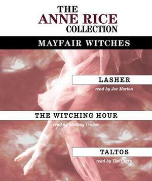 Anne Rice Value Collection: The Witching Hour, Lasher, Taltos by Anne Rice
