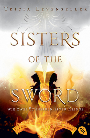 Sisters of the Sword - Wie zwei Schneiden einer Klinge by Tricia Levenseller