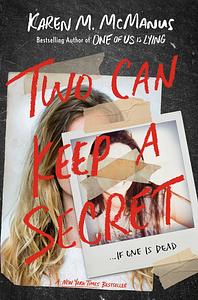 Two Can Keep a Secret by Karen M. McManus