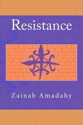 Resistance by Zainab Amadahy