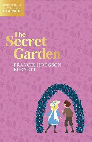 The Secret Garden by Frances Hodgson Burnett