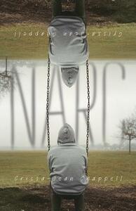 Narc by Crissa-Jean Chappell