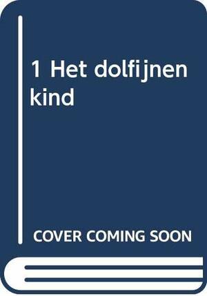 Het dolfijnenkind by Patrick Lagrou