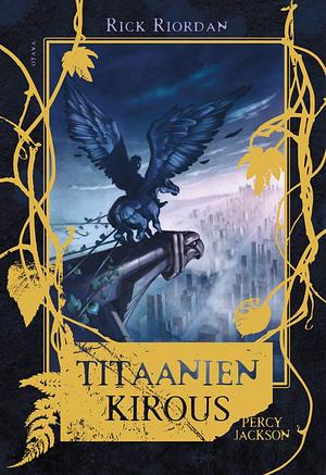 Titaanien kirous by Rick Riordan