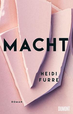 Macht by Heidi Furre