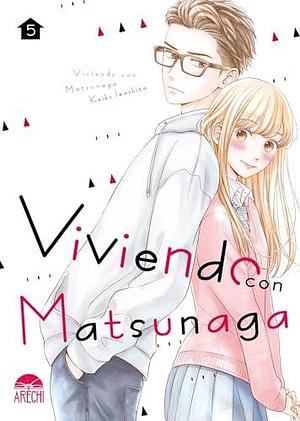 Viviendo con Matsunaga, vol. 5 by Marta Moya, Keiko Iwashita