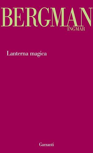 Lanterna magica by Ingmar Bergman