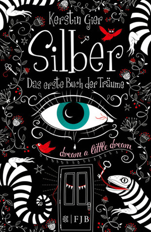 Silber - Das erste Buch der Träume by Kerstin Gier