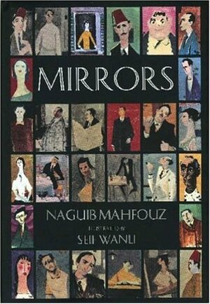 Mirrors by Seif Wanly, Naguib Mahfouz, Roger Allen