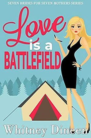 Love is a Battlefield by Whitney Dineen