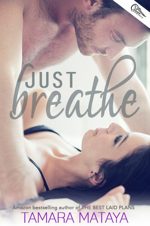 Just Breathe by Tamara Mataya