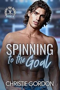 Spinning to the Goal by Christie Gordon