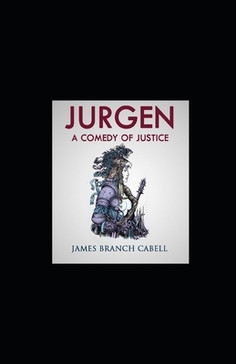 Jurgen: A Comedy of Justice illustrated by James Branch Cabell